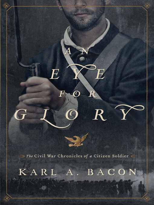 Title details for An Eye for Glory by Karl A. Bacon - Wait list